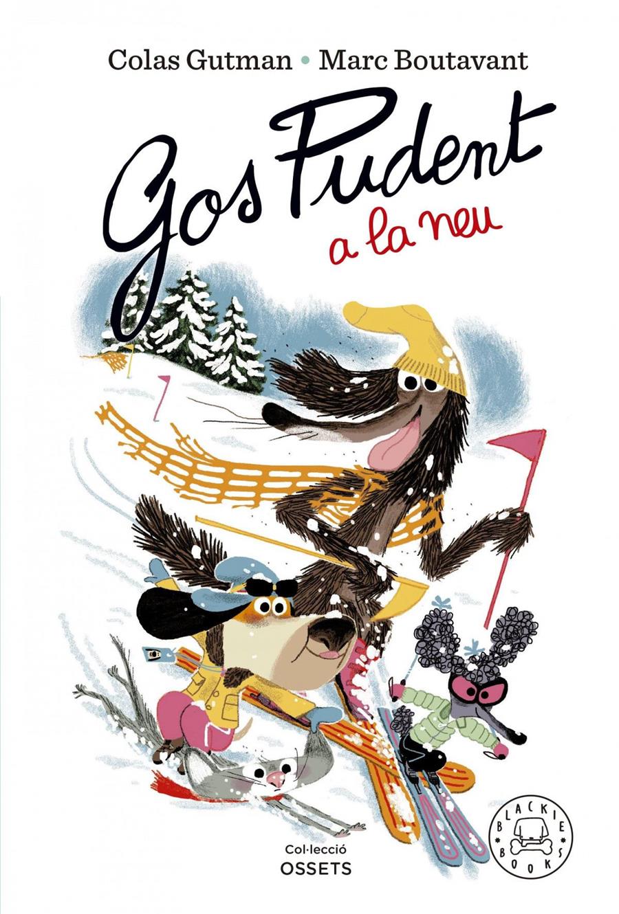Gos Pudent a la neu | 9788419172600 | Gutman, Colas | Álbumes ilustrados, libros informativos y objetos literarios.