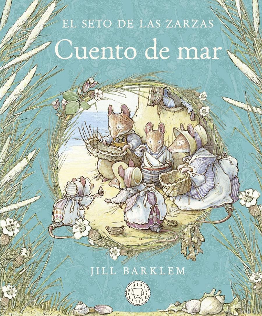 El Seto de las Zarzas. Cuento de mar. | 9788418733642 | Barklem, Jill | Álbumes ilustrados, libros informativos y objetos literarios.