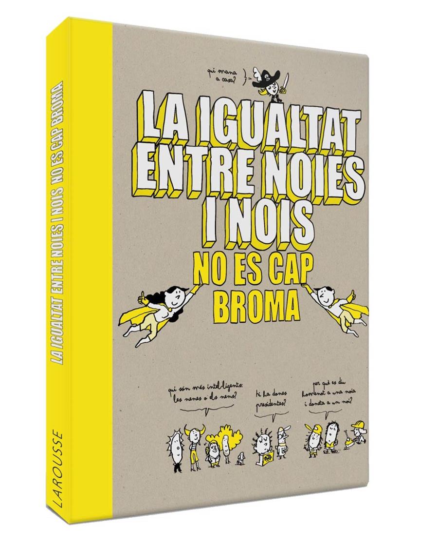 La igualtat entre noies i nois no és cap broma