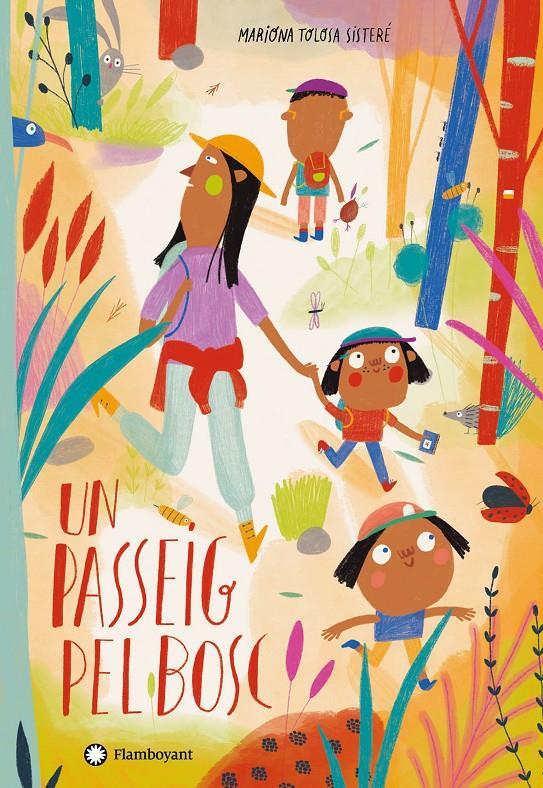 Un passeig pel bosc | 9788418304088 | Mariona Tolosa | Álbumes ilustrados, libros informativos y objetos literarios.