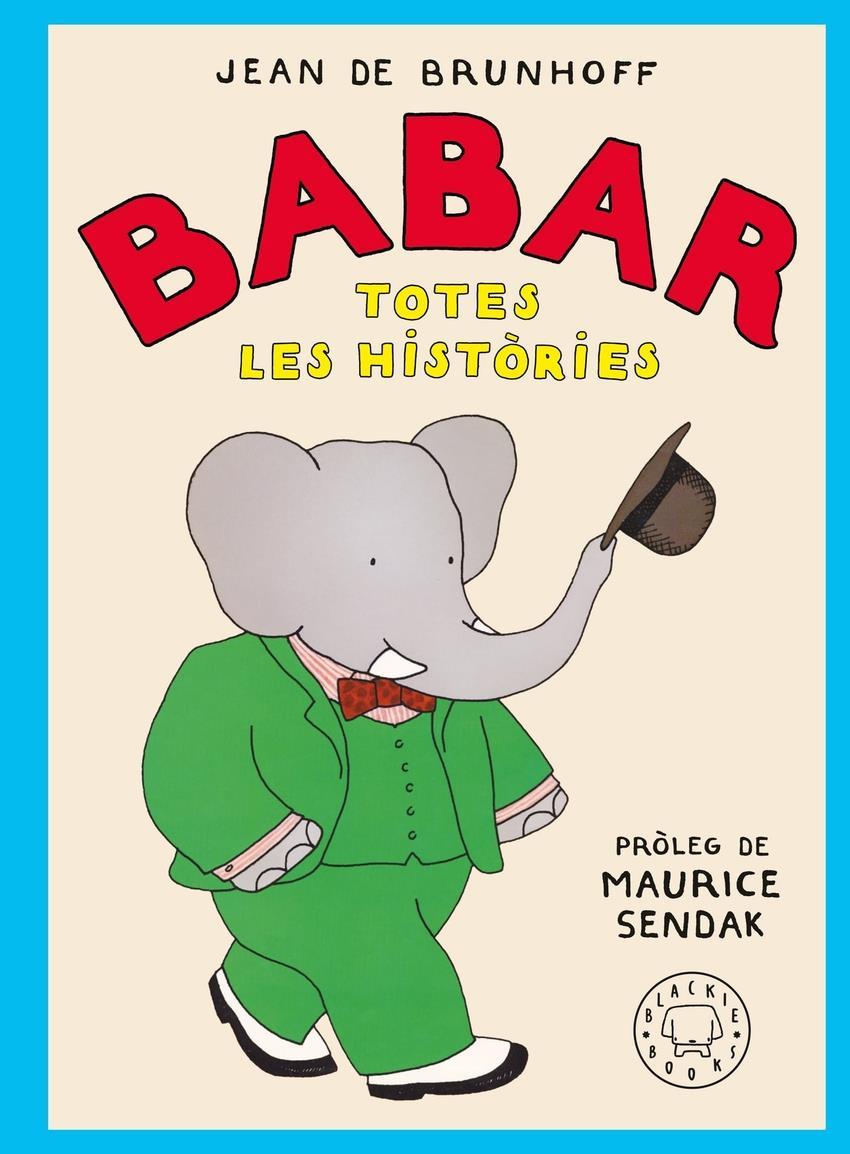 Babar. Totes les històries | 9788410025677 | de Brunhoff, Jean | àlbums il·lustrats, llibres informatius i objetes literaris
