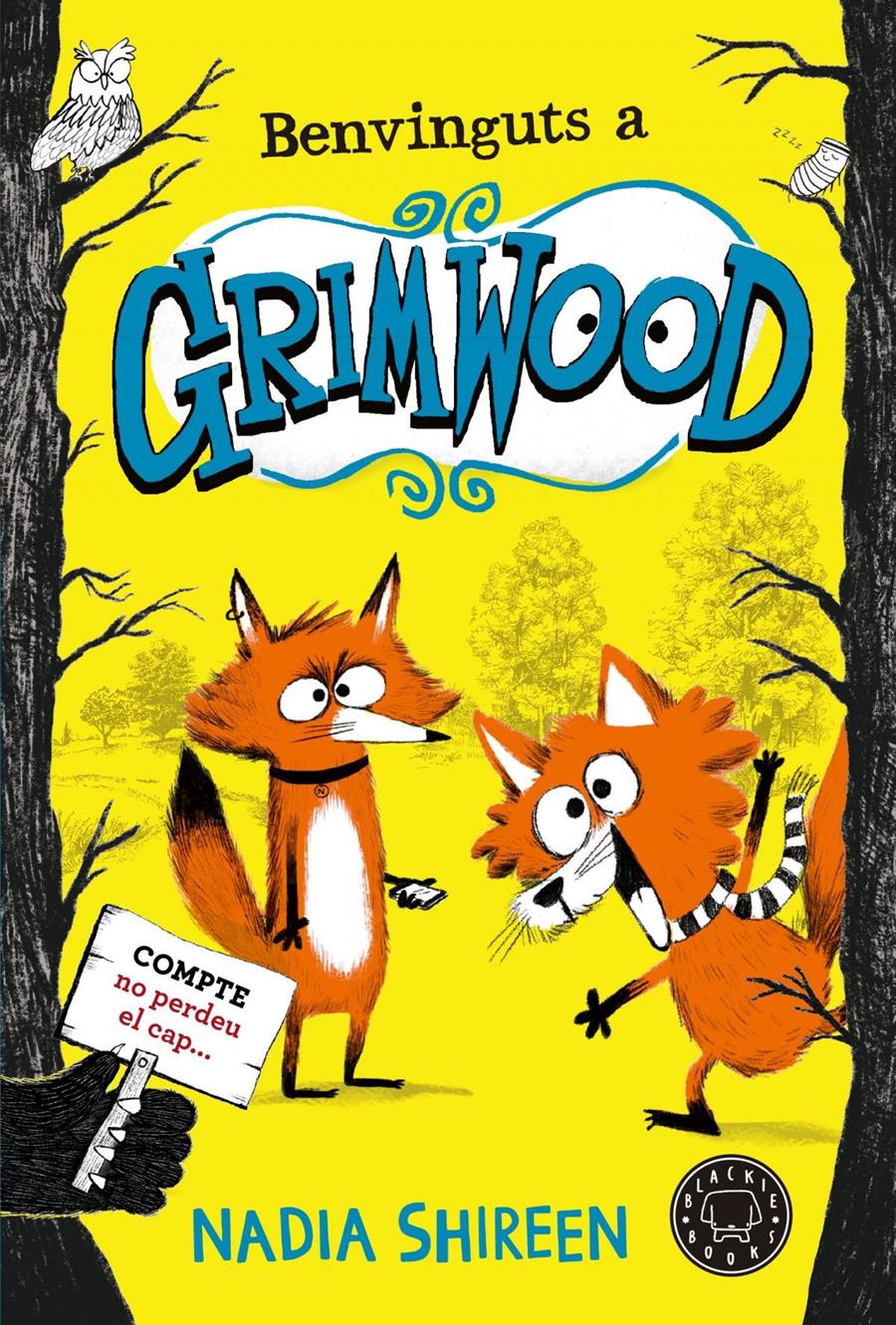 Benvinguts a Grimwood | 9788419172655 | Shireen, Nadia | Álbumes ilustrados, libros informativos y objetos literarios.