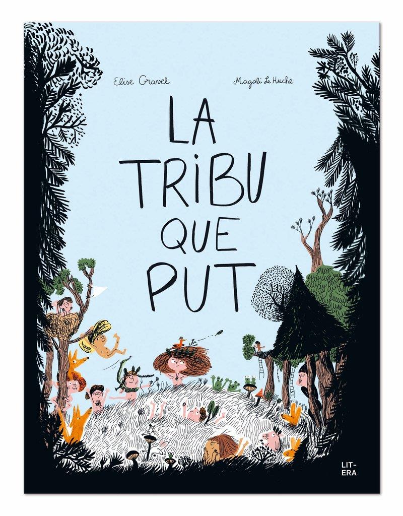 La tribu que put | 978-84-948439-4-5 | Magali le Huche i Elise Gravel | Álbumes ilustrados, libros informativos y objetos literarios.