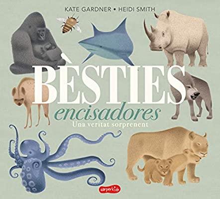 Bèsties encisadores. Una veritat sorprenent