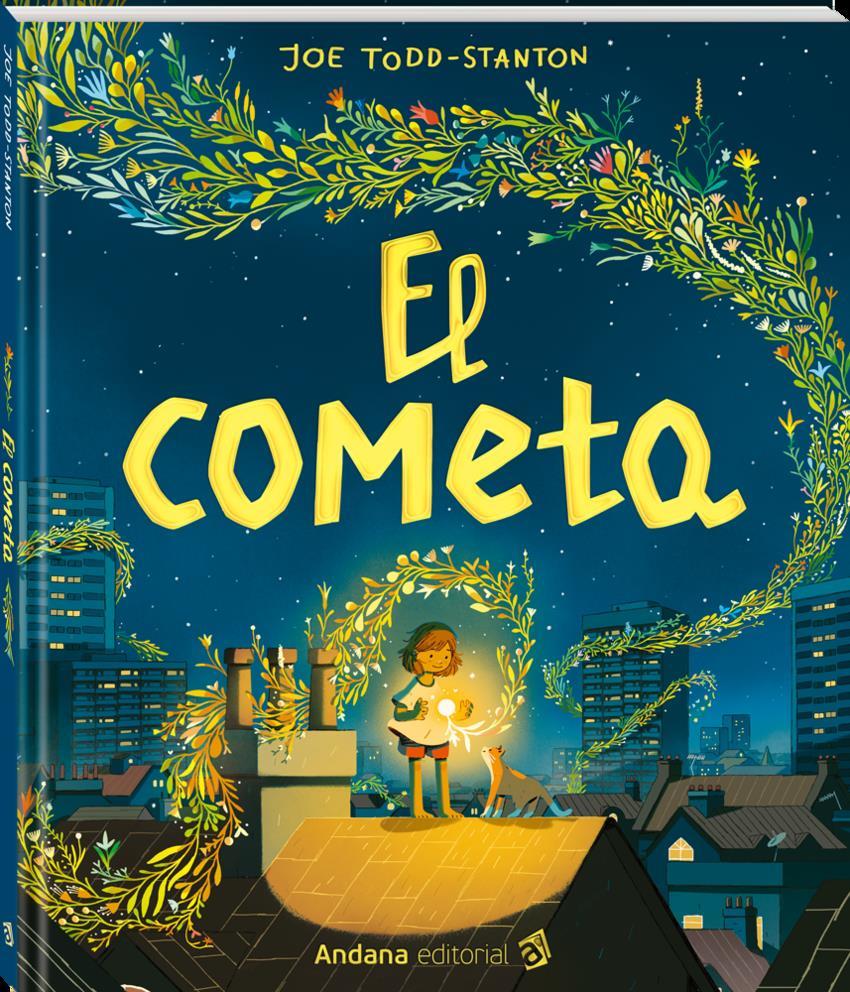 El cometa | 9788418762406 | Todd-Stanton, Joe | Álbumes ilustrados, libros informativos y objetos literarios.
