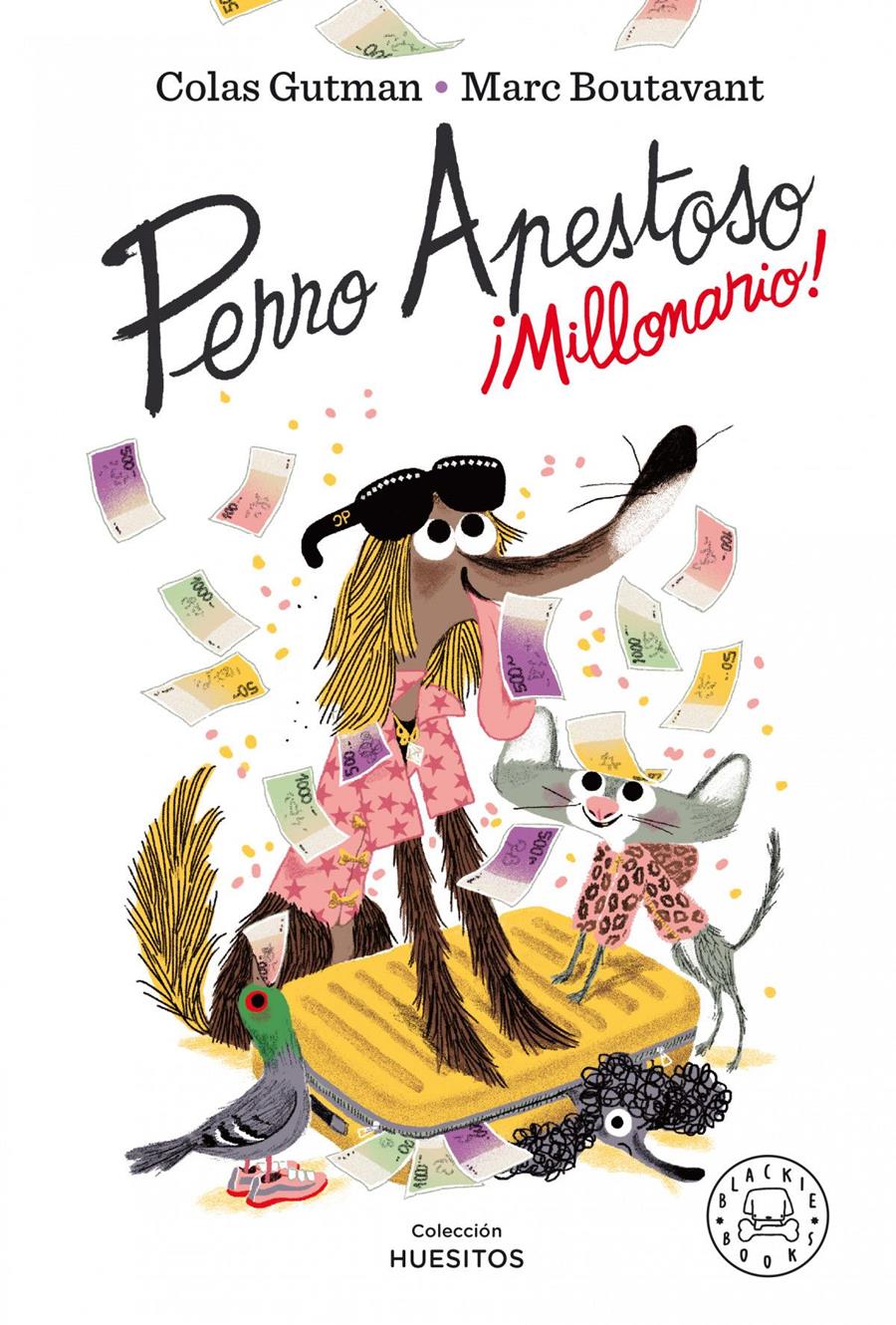 Perro Apestoso. ¡Millonario! | 9788418187643 | Gutman, Colas | Álbumes ilustrados, libros informativos y objetos literarios.