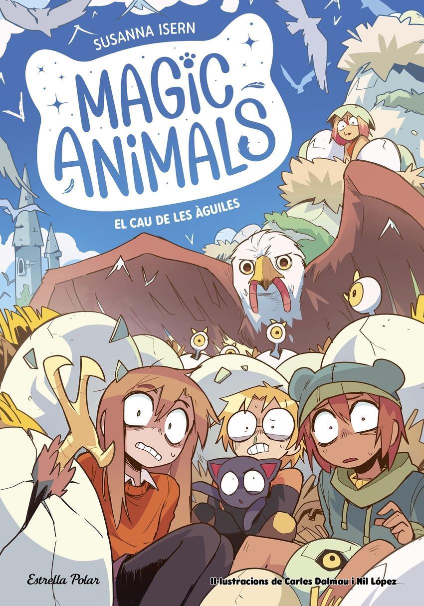 Magic Animals 10. El cau de les àguiles | 9791387519933 | Isern, Susanna | Álbumes ilustrados, libros informativos y objetos literarios.