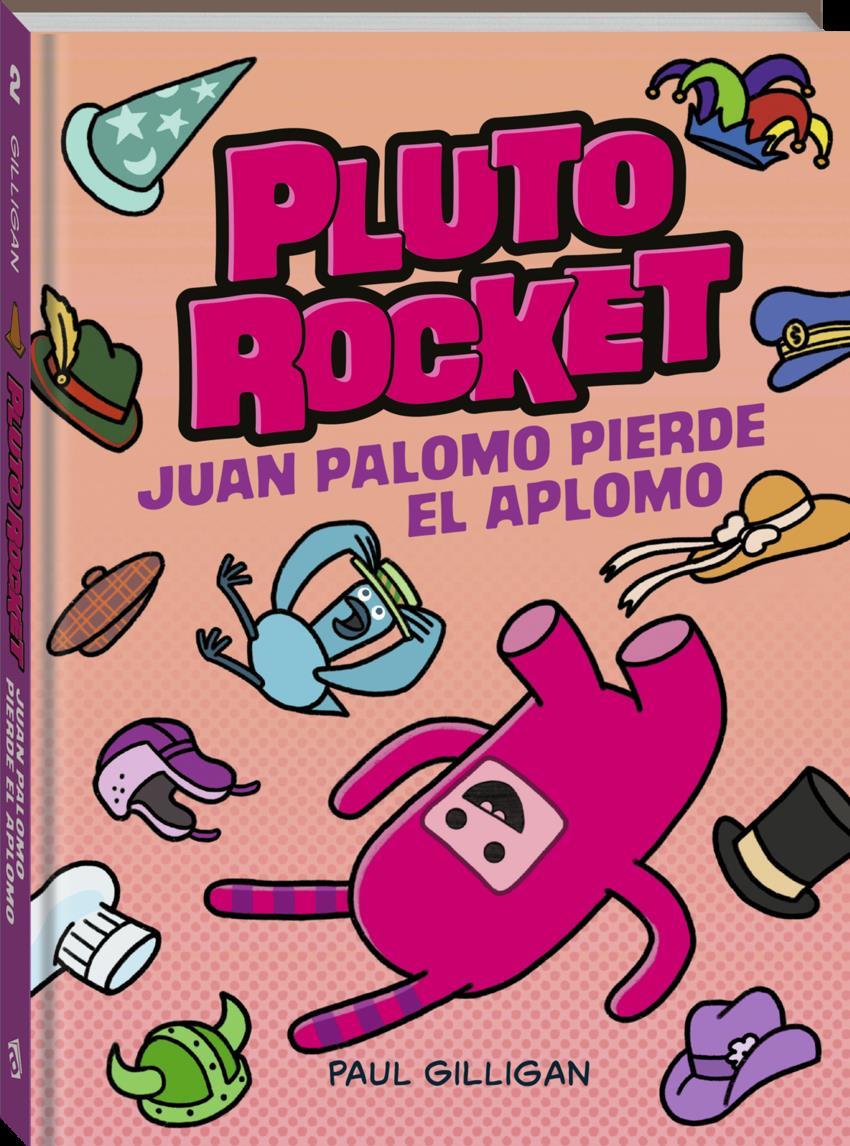 Pluto Rocket 2 Juan Palomo pierde el aplomo | 9788419913326 | Gilligan, Paul | Álbumes ilustrados, libros informativos y objetos literarios.