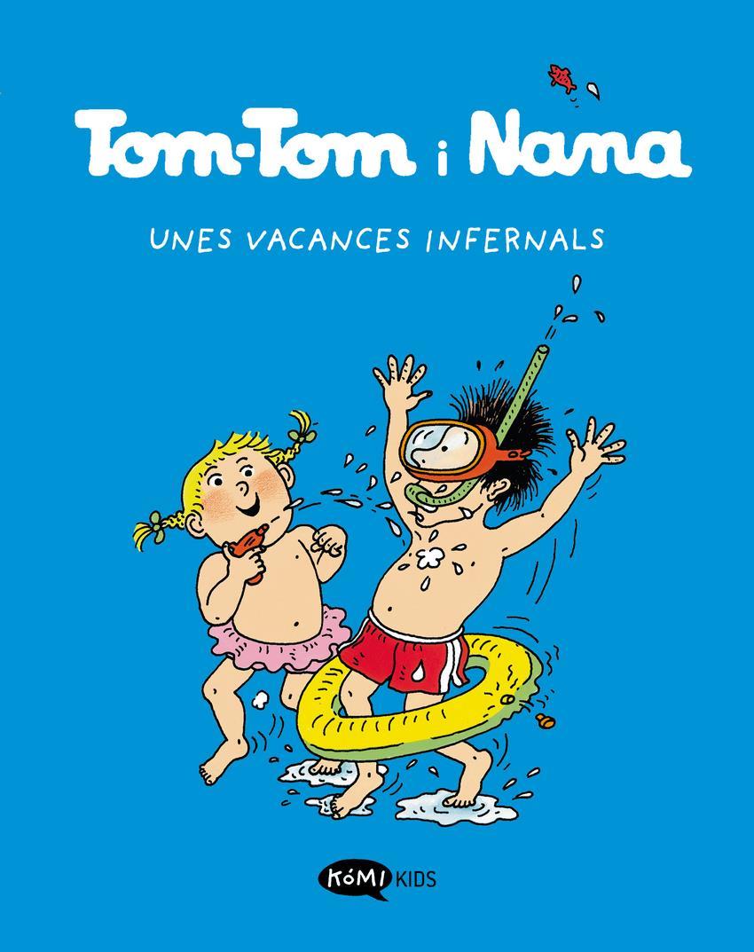 Tom-Tom y Nana 4 Unes vacances infernals | 9788419183255 | VARIOS AUTORES | àlbums il·lustrats, llibres informatius i objetes literaris