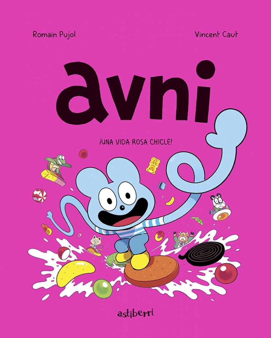 AVNI 6. ¡UNA VIDA ROSA CHICLE! | 9788419670397 | PUJOL, ROMAIN / CAUT, VINCENT | Álbumes ilustrados, libros informativos y objetos literarios.