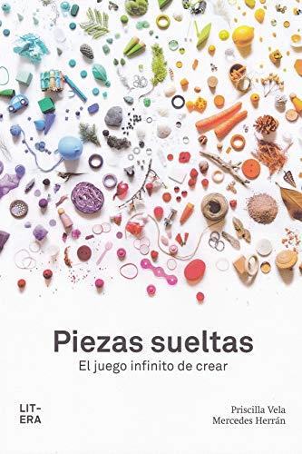 Piezas sueltas: el juego infinito de crear