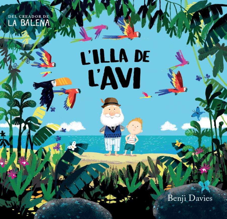 L´Illa de l´avi | 9788416394135 | Davies, Benji | àlbums il·lustrats, llibres informatius i objetes literaris