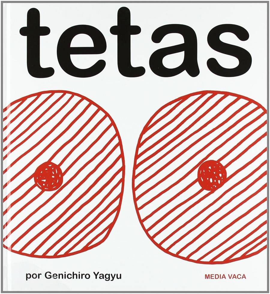 Tetas | 9788493598242 | Yagyu, Genichiro | àlbums il·lustrats, llibres informatius i objetes literaris