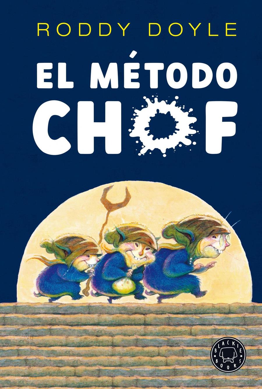 El Método Chof | 9788418187728 | Doyle, Roddy | àlbums il·lustrats, llibres informatius i objetes literaris