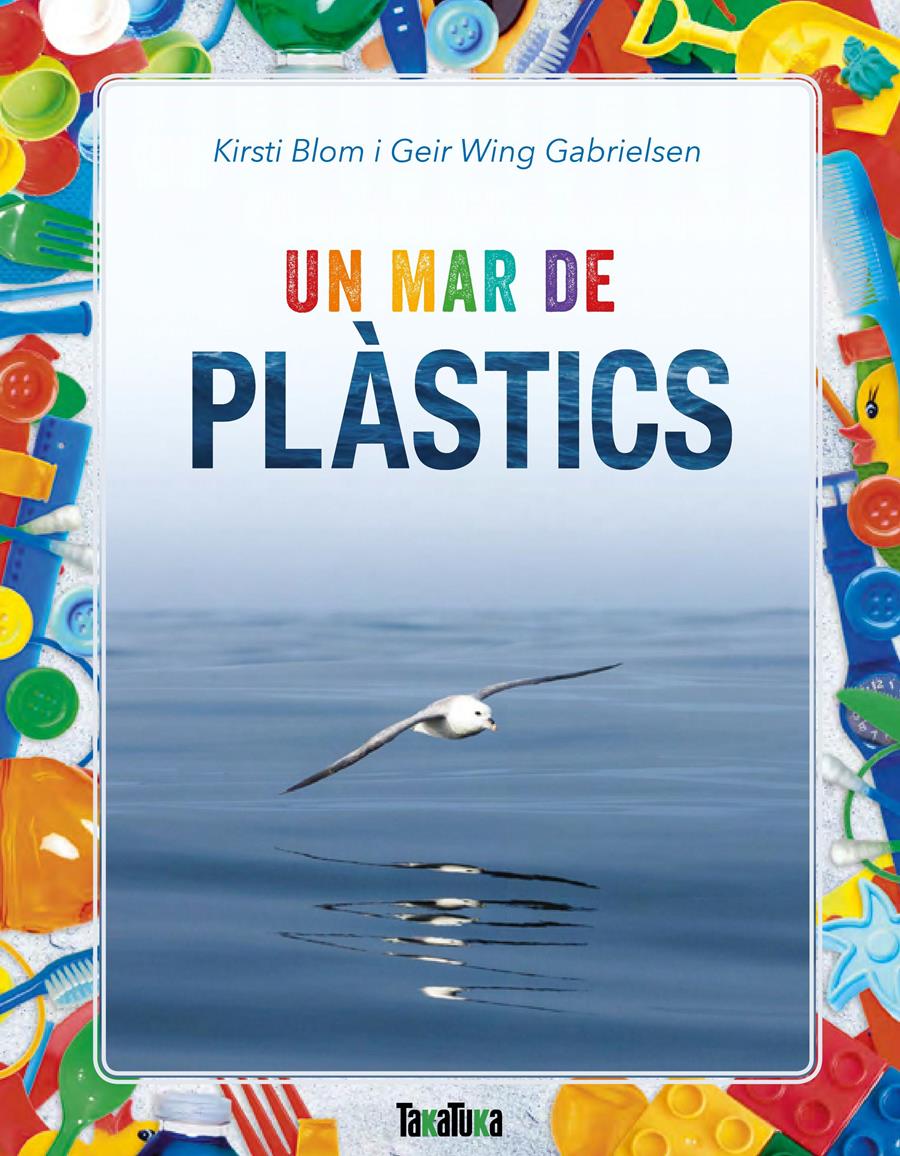 Un mar de plàstics, editorial Takatuka