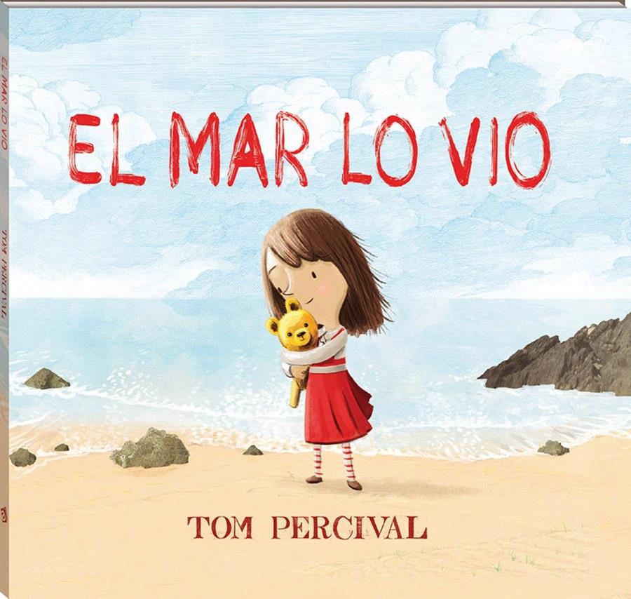 EL MAR LO VIO | 9788417497125 | Percival, Tom | Álbumes ilustrados, libros informativos y objetos literarios.