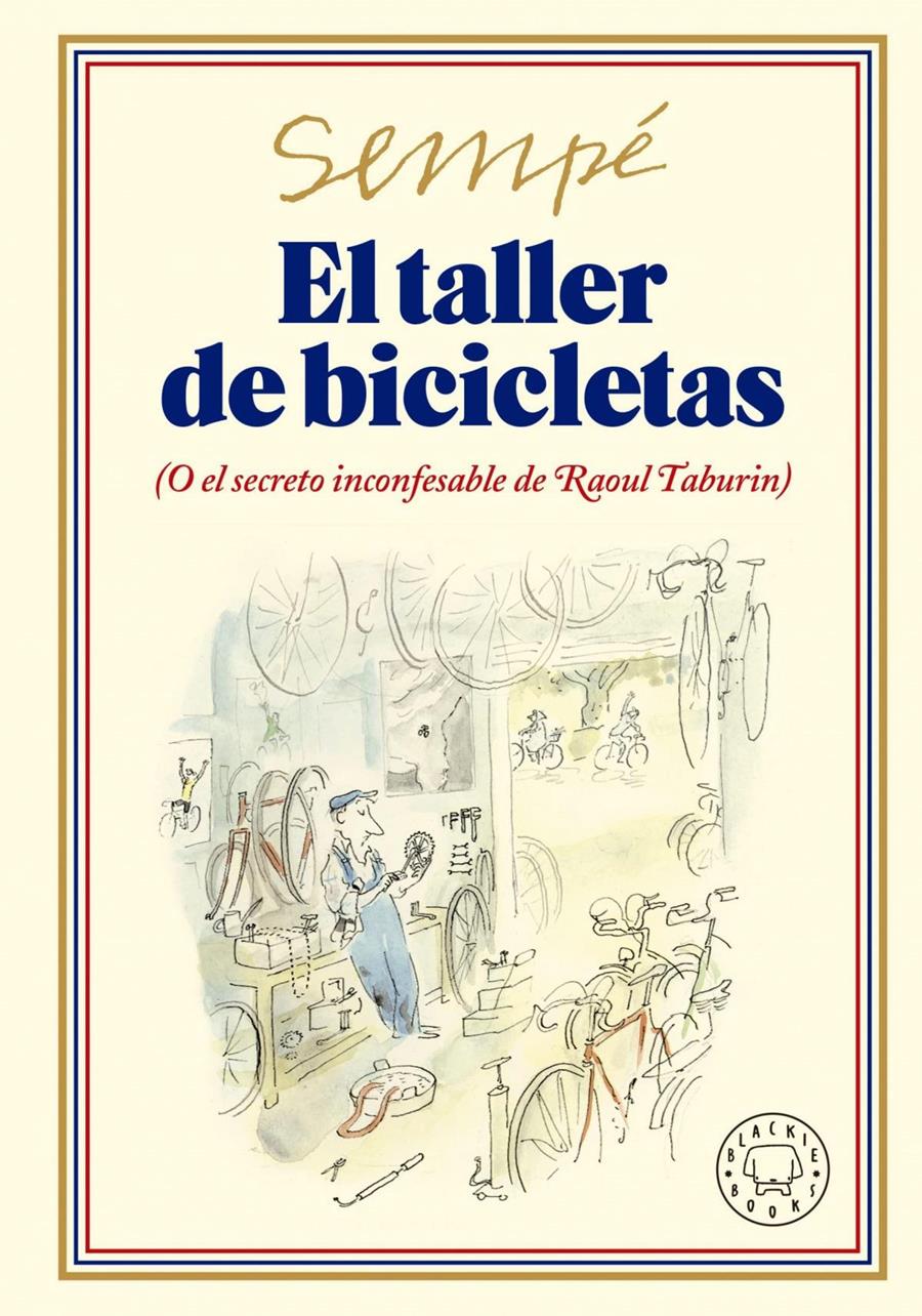 El taller de bicicletas. Nueva edición | 9788419172693 | Sempé, Jean-Jacques | àlbums il·lustrats, llibres informatius i objetes literaris