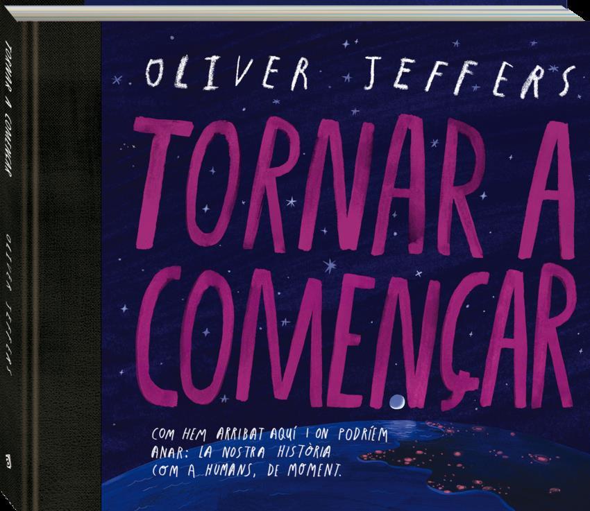 Tornar a començar | 9788419913128 | Jeffers, Oliver | Álbumes ilustrados, libros informativos y objetos literarios.