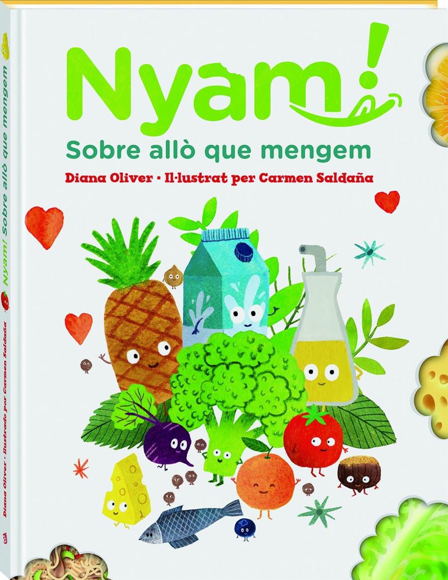 Nyam. Sobre allò que mengem | 9788417497651 | Oliver, Diana | Álbumes ilustrados, libros informativos y objetos literarios.