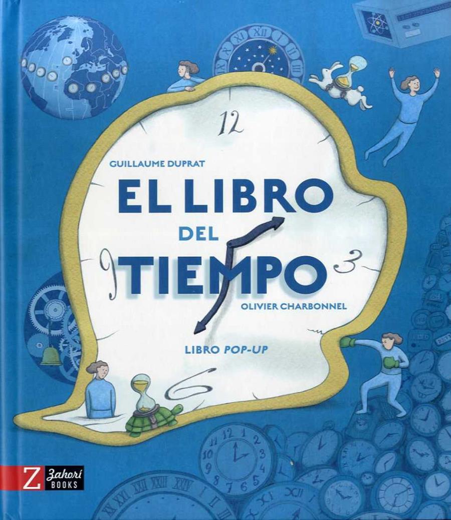 El libro del tiempo | 9788417374891 | Guillaume Duprat | Álbumes ilustrados, libros informativos y objetos literarios.