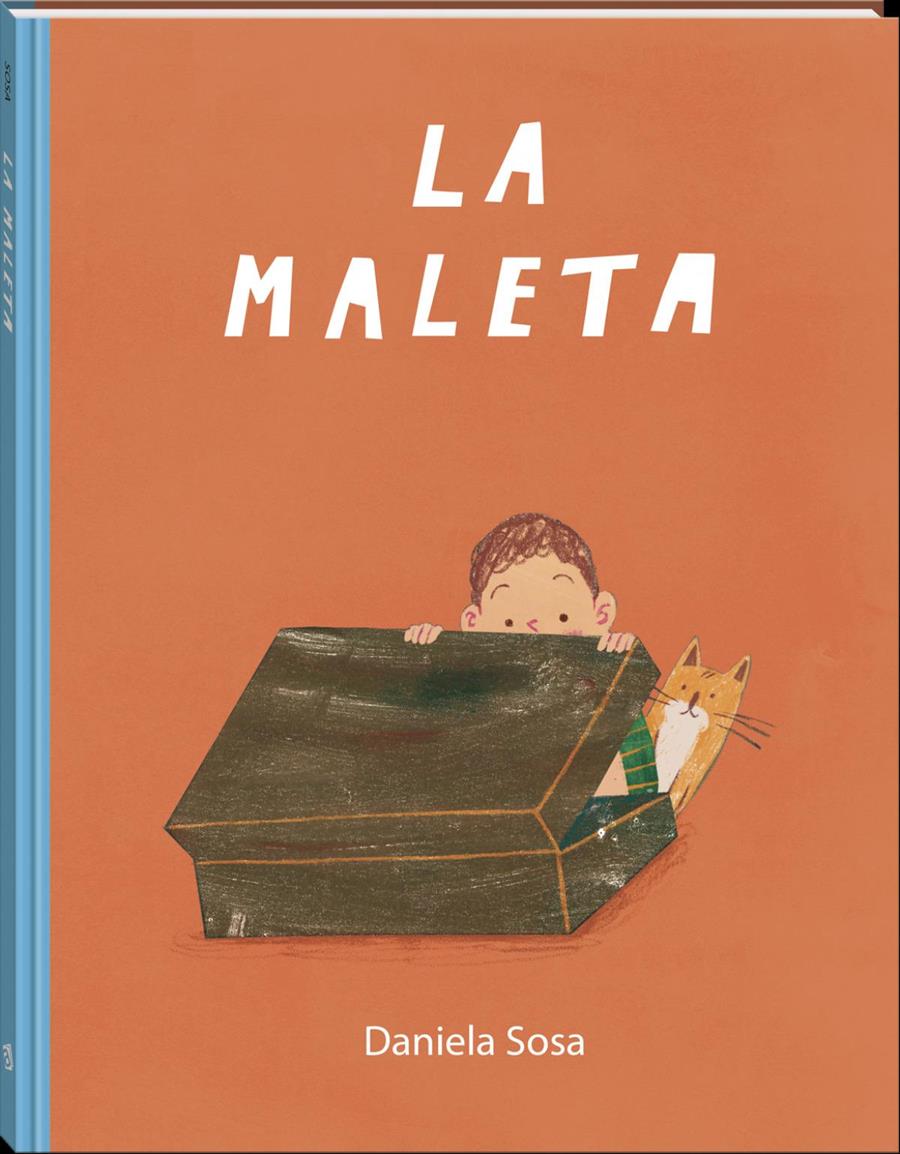La maleta | 9788419913562 | SOSA, DANIELA | Álbumes ilustrados, libros informativos y objetos literarios.
