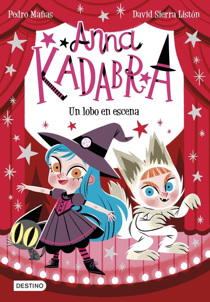 Anna Kadabra 9. Un lobo en escena | 9788408254096 | Mañas, Pedro / Sierra Listón, David | àlbums il·lustrats, llibres informatius i objetes literaris
