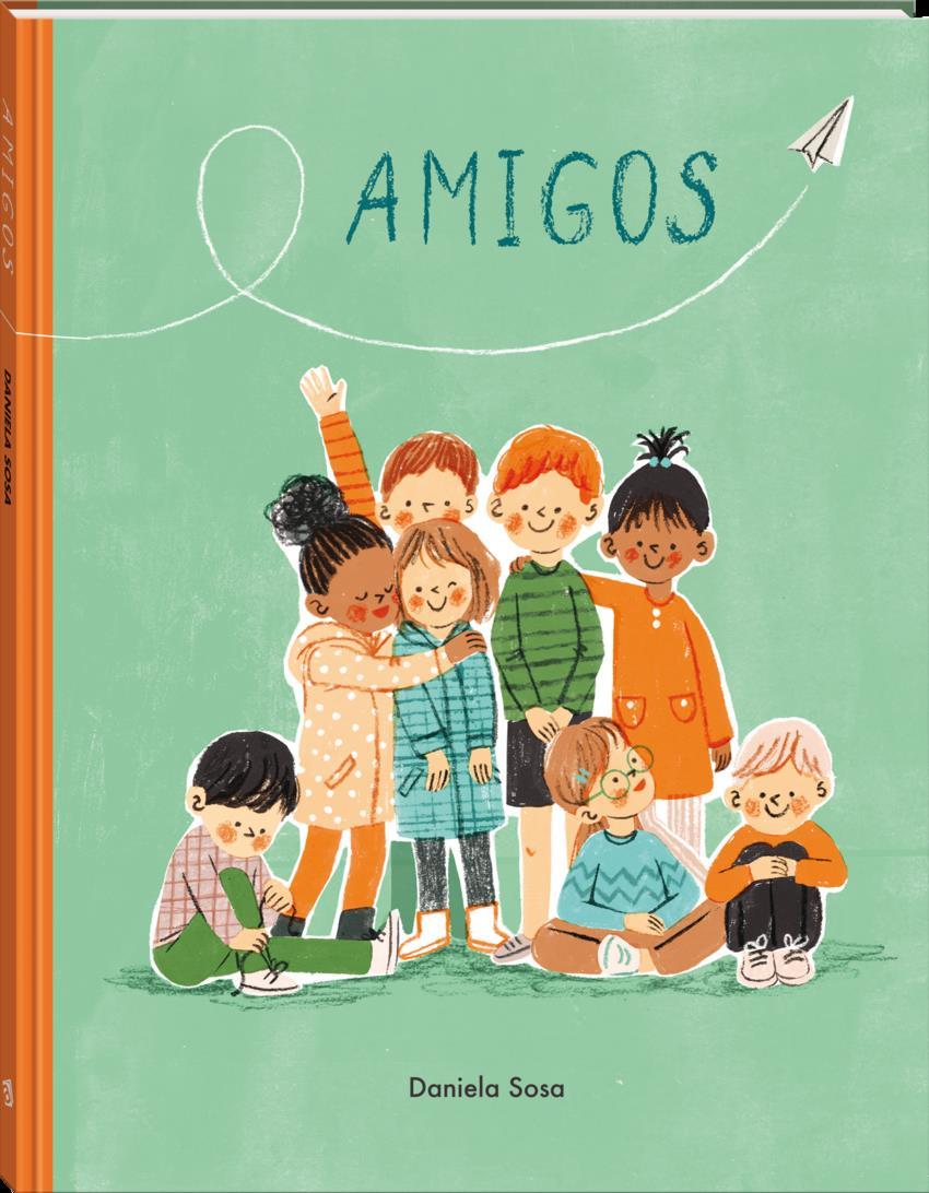Amigos | 9788418762451 | Sosa, Daniela | Álbumes ilustrados, libros informativos y objetos literarios.