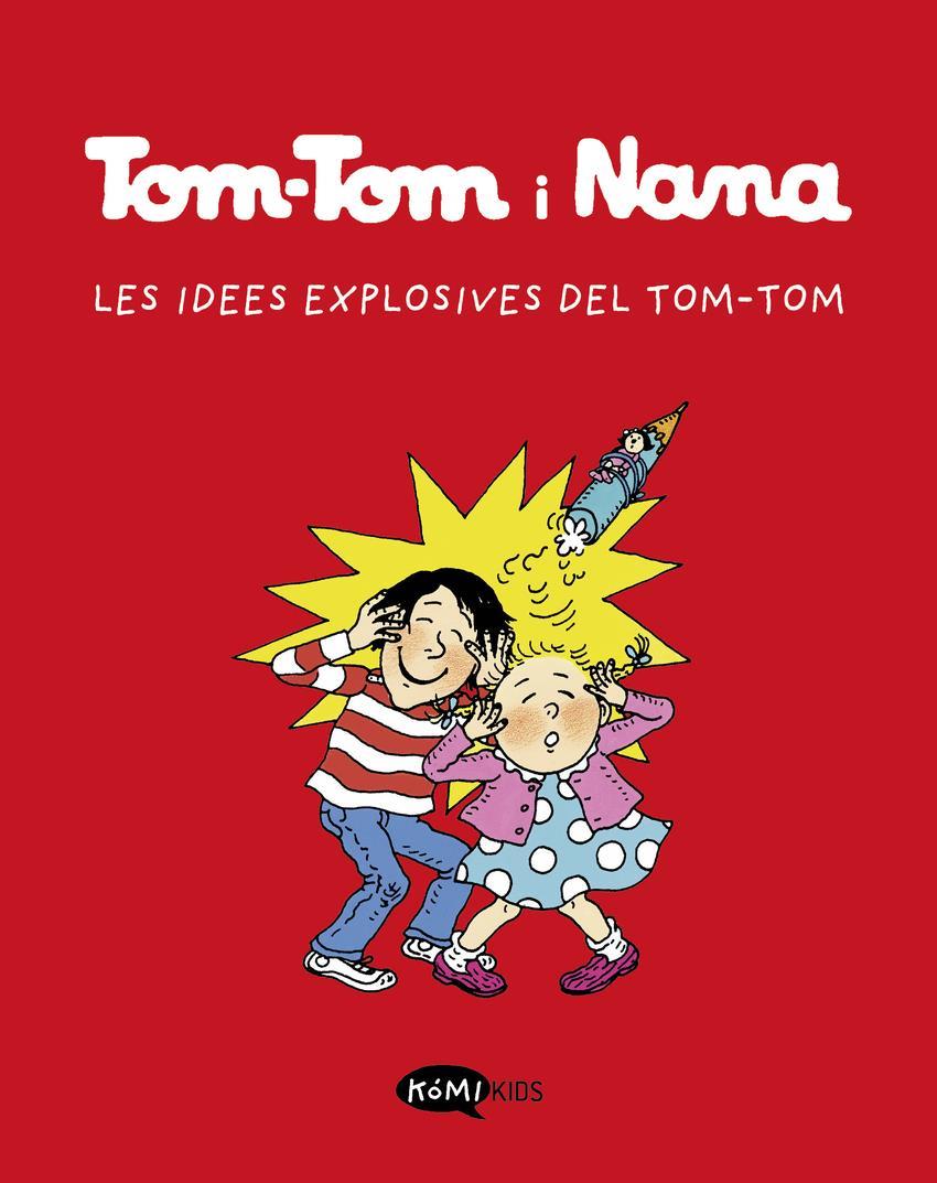 Tom-Tom y Nana 2. Les idees explosives de Tom-Tom | 9788412399790 | AA.VV. | Álbumes ilustrados, libros informativos y objetos literarios.