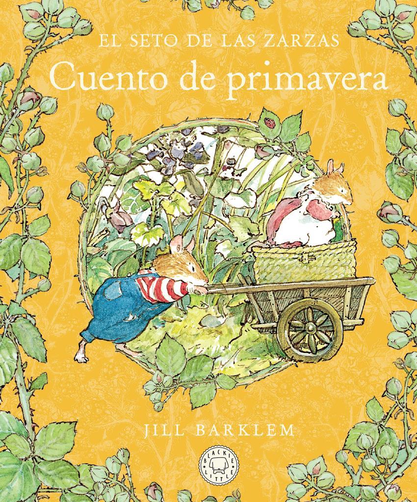 El Seto de las Zarzas. Cuento de primavera (Nueva edición) | 9788410323391 | Barklem, Jill | Álbumes ilustrados, libros informativos y objetos literarios.