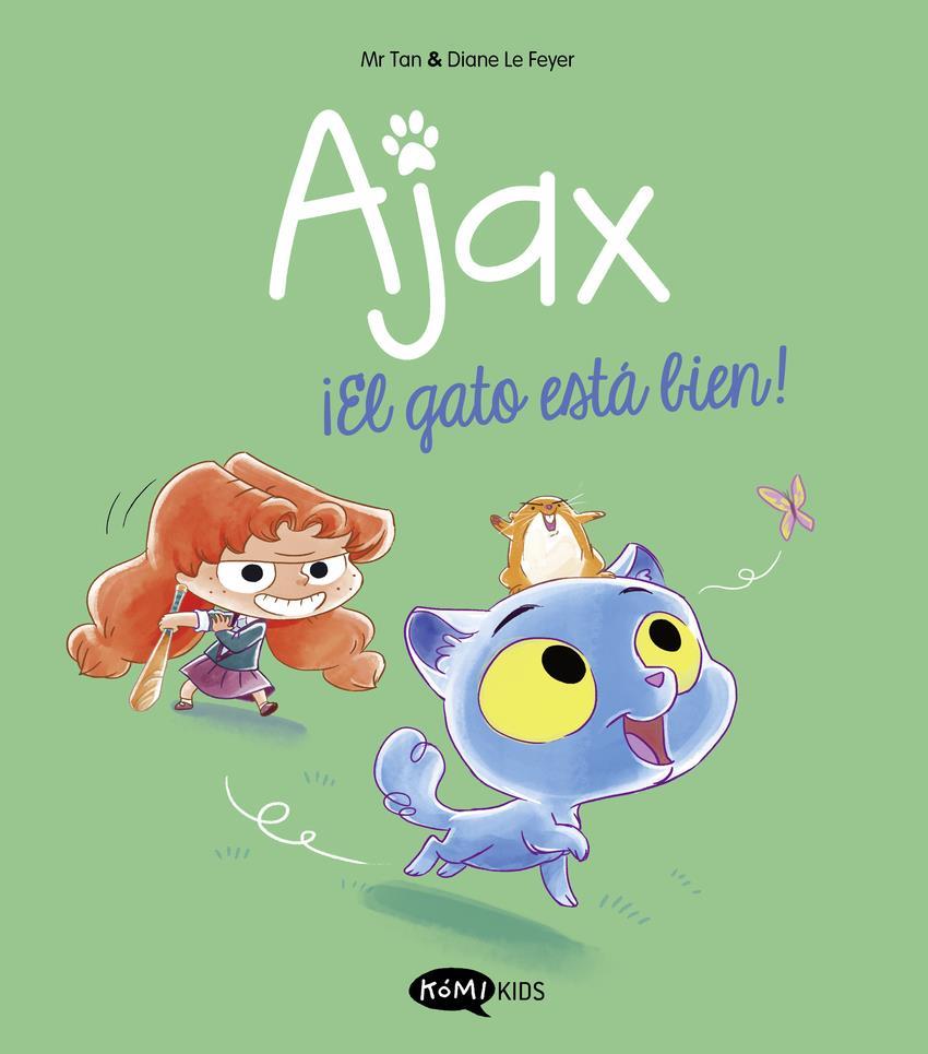 Ajax 1. ¡El gato está bien! | 9788419183514 | MR TAN | àlbums il·lustrats, llibres informatius i objetes literaris