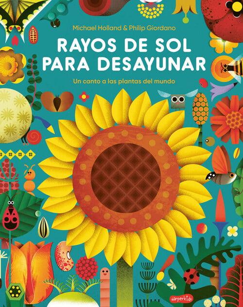 Rayos de sol para desayunar | 9788418279089 | Michael Holland | àlbums il·lustrats, llibres informatius i objetes literaris