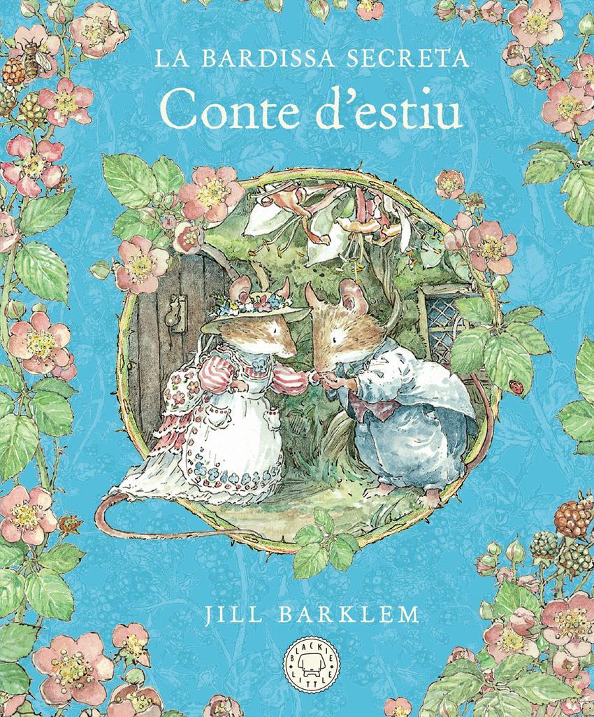 La Bardissa Secreta. Conte d'estiu (Nova edició) | 9788410323421 | Barklem, Jill | Álbumes ilustrados, libros informativos y objetos literarios.
