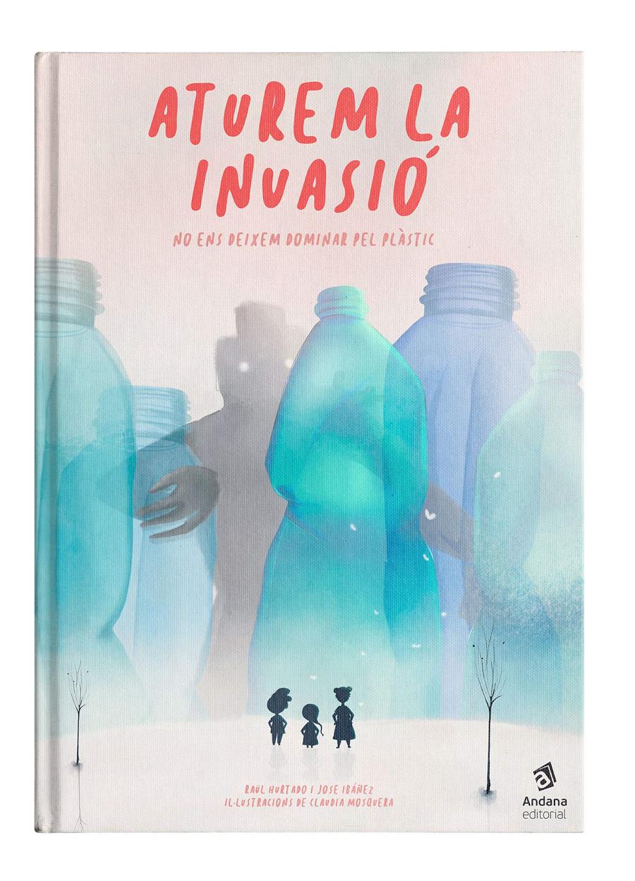 Aturem la invasió. No ens deixem dominar pel plàstic