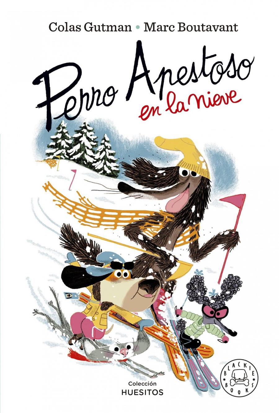 Perro Apestoso en la nieve | 9788419172594 | Gutman, Colas | Álbumes ilustrados, libros informativos y objetos literarios.