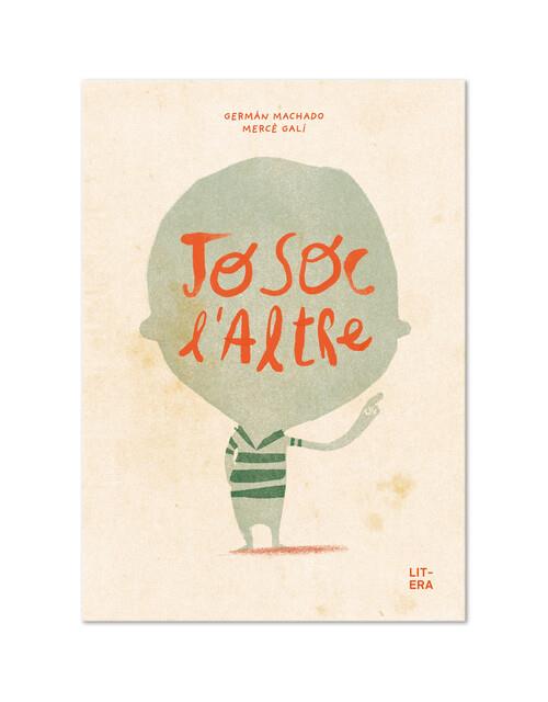 Jo soc l'altre | 9788412163056 | Germán Machado | àlbums il·lustrats, llibres informatius i objetes literaris