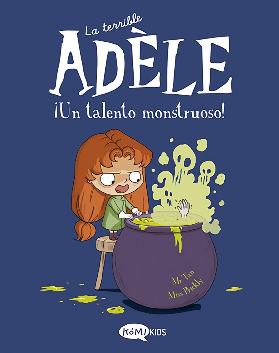 La terrible Adèle Vol.6 ¡Un talento monstruoso! | 9788419183125 | Mr Tan | Álbumes ilustrados, libros informativos y objetos literarios.