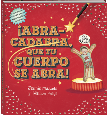 ¡Abracadabra que tu cuerpo se abra!