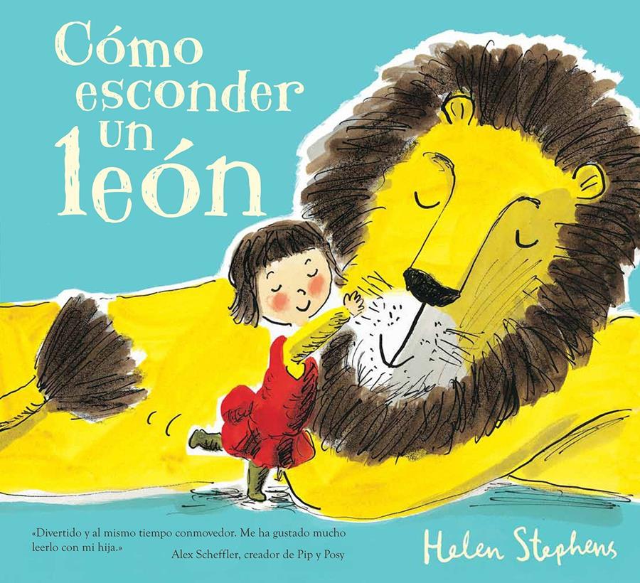 Cómo esconder un león | 978-8415579-38-0 | Helen Stephens | Álbumes ilustrados, libros informativos y objetos literarios.