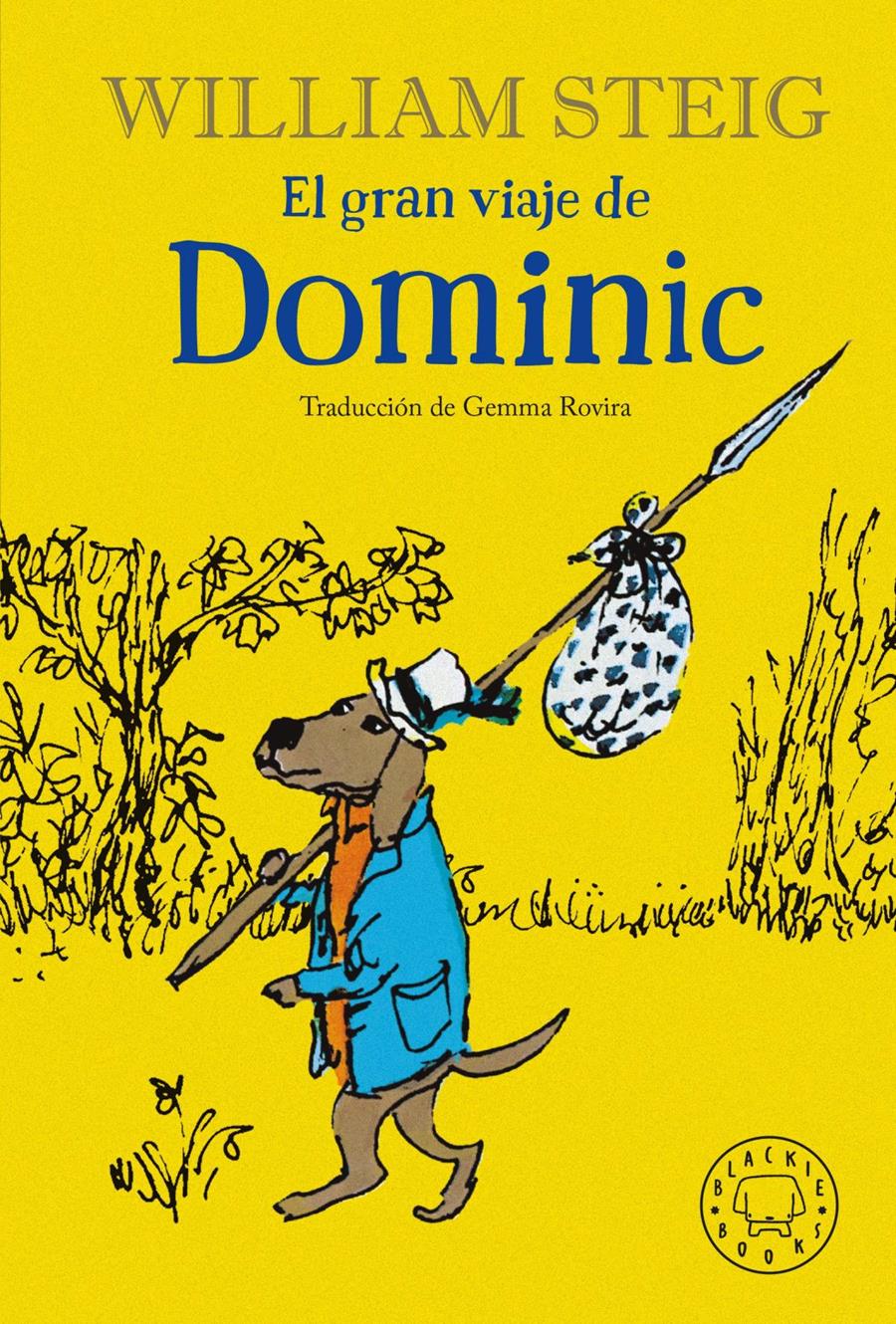 El gran viaje de Dominic | 9788418733192 | Steig, William | àlbums il·lustrats, llibres informatius i objetes literaris