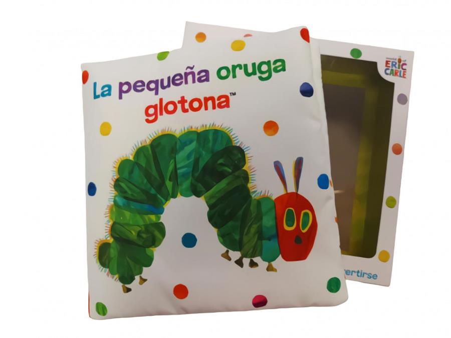 La pequeña oruga glotona. Libro de tela para abrazar | 9788448866297 | Carle, Eric | àlbums il·lustrats, llibres informatius i objetes literaris