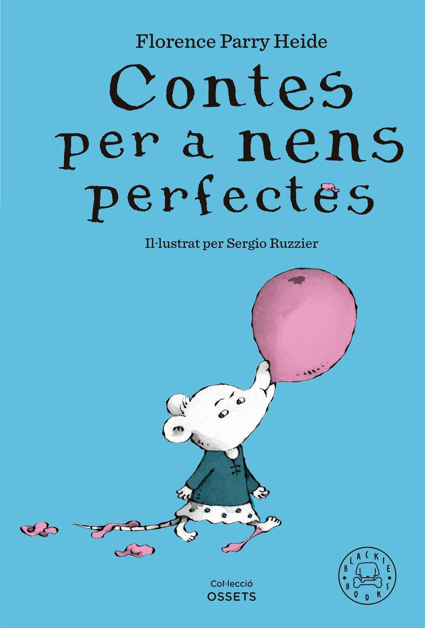 Contes per a nens perfectes | 9788419654304 | Parry Heide, Florence | àlbums il·lustrats, llibres informatius i objetes literaris