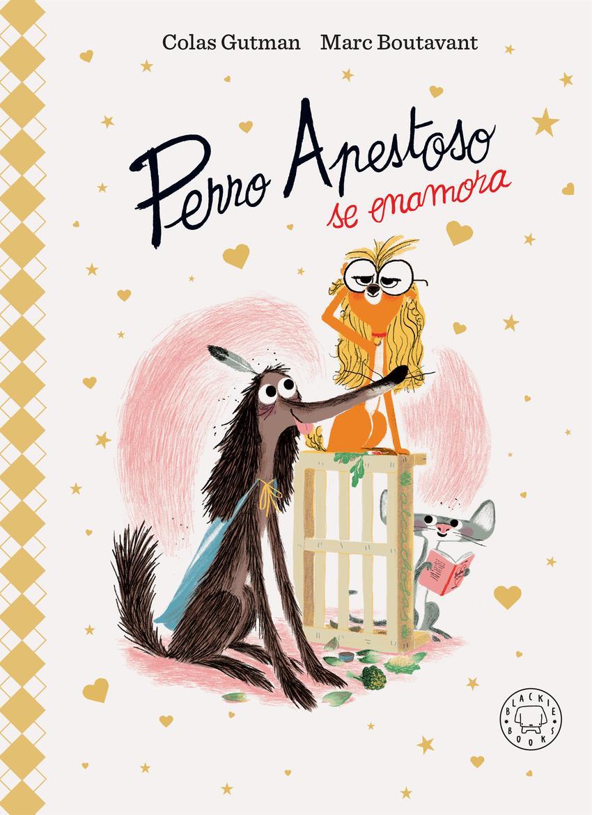 Perro Apestoso se enamora. Edición Deluxe | 9788410025219 | Gutman, Colas | Álbumes ilustrados, libros informativos y objetos literarios.