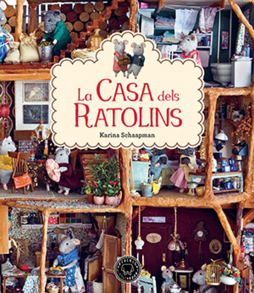 La casa dels ratolins | 9788416290352 | Schaapman, Karina | Álbumes ilustrados, libros informativos y objetos literarios.