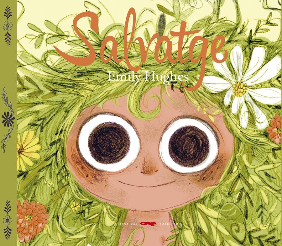 Salvatge | 978-8494416-00-2 | Emily Hughes | Álbumes ilustrados, libros informativos y objetos literarios.