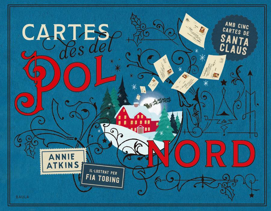 Cartes des del pol nord | 9788447953004 | Atkins, Annie/Tobing, Fia | Álbumes ilustrados, libros informativos y objetos literarios.