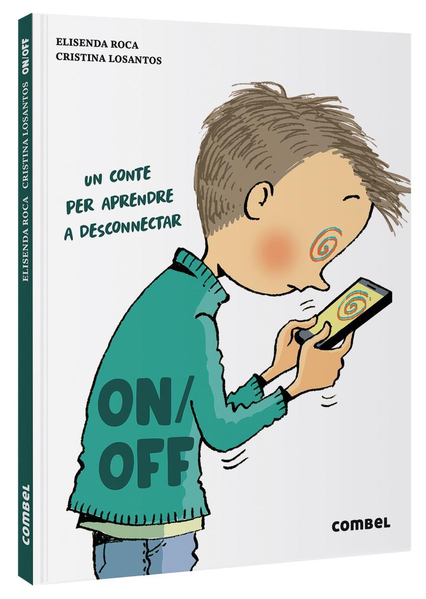 On/Off | 9788411580007 | Roca, Elisenda | Álbumes ilustrados, libros informativos y objetos literarios.