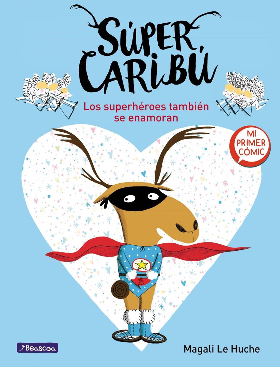 Super Caribú 1 | 9788448855277 | Magali Le Huche | Álbumes ilustrados, libros informativos y objetos literarios.