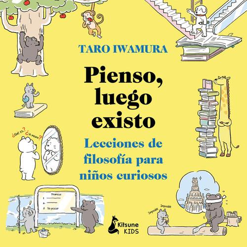 Pienso, luego existo | 9788416788583 | Taro Iwamura | Álbumes ilustrados, libros informativos y objetos literarios.