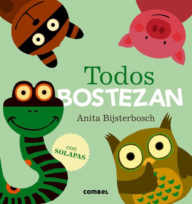 Todos bostezan | 9788491010-21-0 | Anita Bijsterbosch | Álbumes ilustrados, libros informativos y objetos literarios.