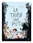 La tribu que put | 978-84-948439-4-5 | Magali le Huche i Elise Gravel | Álbumes ilustrados, libros informativos y objetos literarios.
